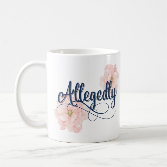 Allegedly Mug  (Left)