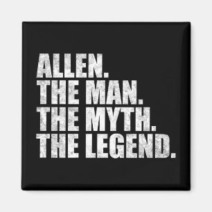 Allen name, Allen The Man The Myth The Legend Magnet