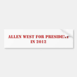 ALLEN WEST FOR PRESIDENT IN 2016 BUMPER STICKER