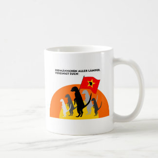 Aller Länder, vereinigt Euch de Tasse "Erdmännchen