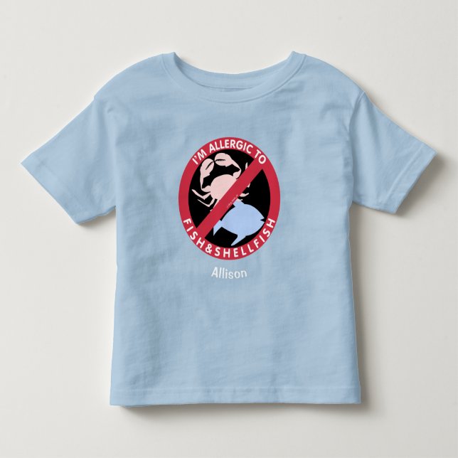 Allergic To Fish Shellfish Allergy Personalized Toddler T-shirt (Front)