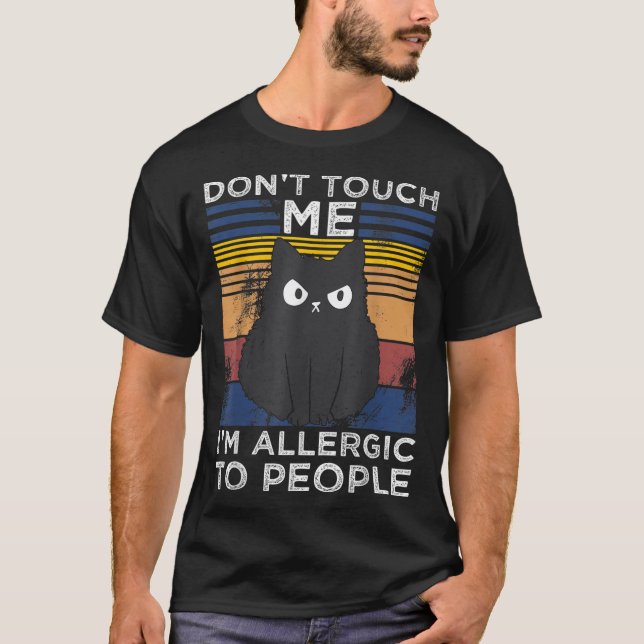 Allergic to humans cat saying fun shirt (Front)