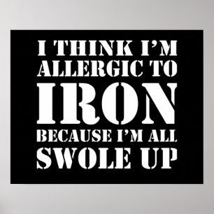 Allergic to Iron Poster