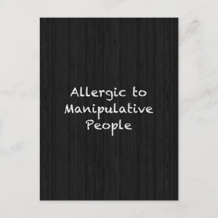 ALLERGIC TO MANIPULATIVE PEOPLE FUNNY INSULTS SAYI POSTCARD