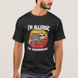 Allergic To Mornings Sloth Animal Sloths Lover Vin T-Shirt
