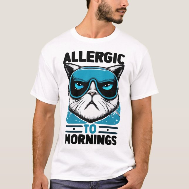 ALLERGIC TO MORNINGS T-Shirt (Front)