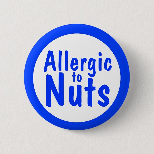 Allergic to nuts 2 inch round button (Front)