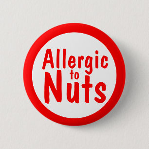 Allergic to nuts 2 inch round button