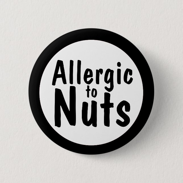 Allergic to nuts 2 inch round button (Front)