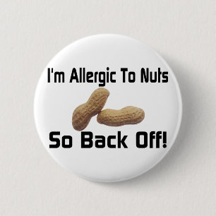 Allergic To Nuts 2 Inch Round Button