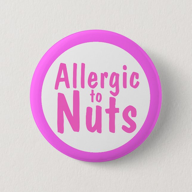 Allergic to nuts 2 inch round button (Front)
