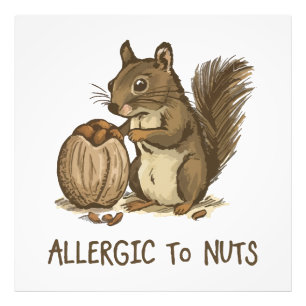 Allergic to Nuts Photo Print