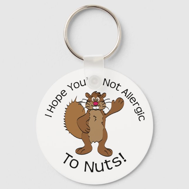 Allergic To Nuts Squirrel Keychain (Front)