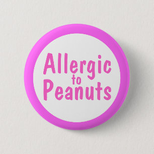 Allergic to peanuts 2 inch round button