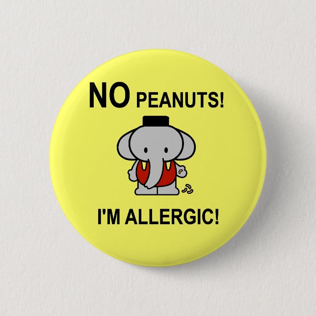 Allergic to Peanuts 2 Inch Round Button (Front)