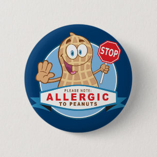 Allergic to Peanuts 2 Inch Round Button