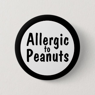 Allergic to peanuts 2 inch round button