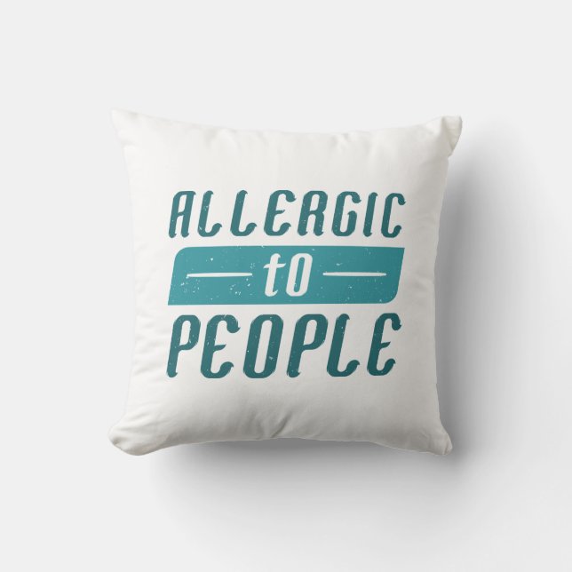Allergic To People Throw Pillow (Front)
