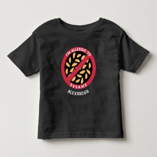 Allergic To Sesame Seeds Allergy Personalized Kids Toddler T-shirt