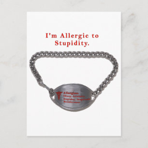 Allergic to Stupid Funny Alert Bracelet Humour Postcard