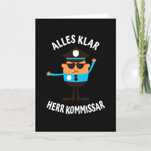 Alles Klar Herr Kommissar lustiges Polizisten Card