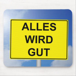 Alles wird Gut Schild mit Himmelhintergrund Mouse Pad