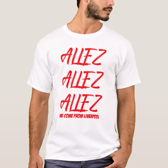 ALLEZ-ALLEZ-ALLEZ-LIVERPOOL--FOOTBALL-T-SHIRT T-Shirt (Front)