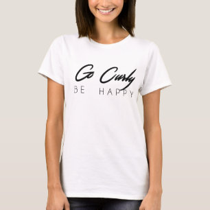 Allez Curly, Soyez Heureux T-Shirt Cou De L'Équipa