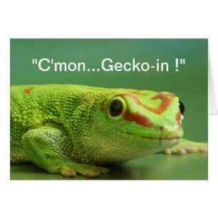 "Allez...Gecko-in !"