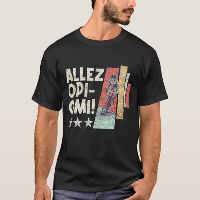 Allez Opi Omi Bike Sayings T-Shirt (Front)