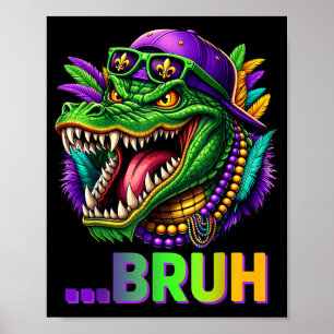 Alligator Bruh Mardi Gras Costume Men Women Kids  Poster