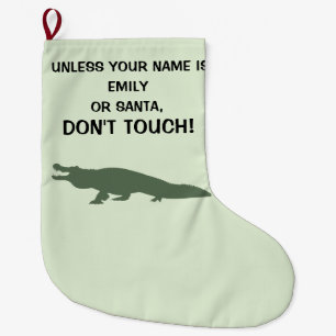 ALLIGATOR: Don't Touch Name Customizable Large Christmas Stocking