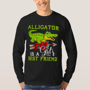 Alligator Is A Girl's Best Friend Funny Alligator T-Shirt