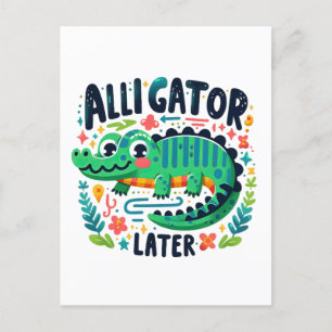 Alligator later  postcard