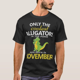 Alligator November Birthday Birthday Party Outfit T-Shirt