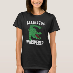 Alligator Whisperer Gator Crocodile Zoo Animal T-Shirt