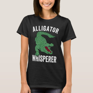 Alligator Whisperer Gator Crocodile Zoo Animal T-Shirt