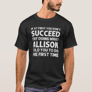 ALLISON Name Personalized Birthday Funny Christmas T-Shirt