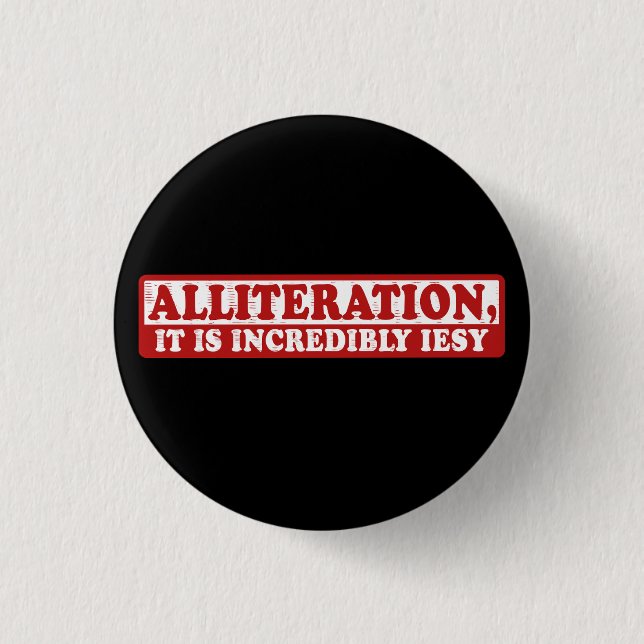 Alliteration funny creative writing 1 inch round button (Front)