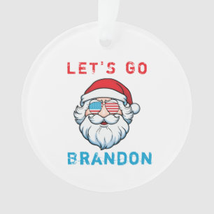 Allons voir Brandon Conservateur Drôle Ornament