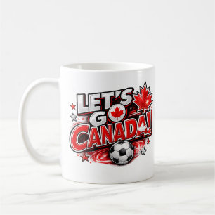 ALLONS-Y CANADA ! Tasse pour les amateurs de socce