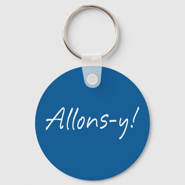 Allons-y Keychain (Front)