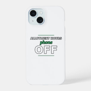 Allotment Hours, Phone Off Phone Case