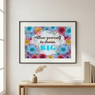 Allow Yourself To Dream Big Dreamscape Garden Poster