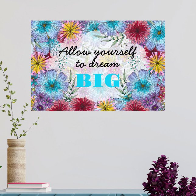 Allow Yourself To Dream Big Dreamscape Garden  Poster (Creator Uploaded)
