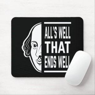All's Well That Ends Well Shakespeare Quote Mouse Pad
