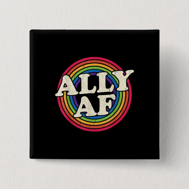 Ally AF - Gay Pride Month - LGBT Rainbow Flag 2 Inch Square Button (Front)