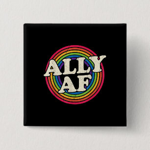Ally AF - Gay Pride Month - LGBT Rainbow Flag 2 Inch Square Button
