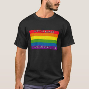 Ally or Target, we are all effective T-Shirt