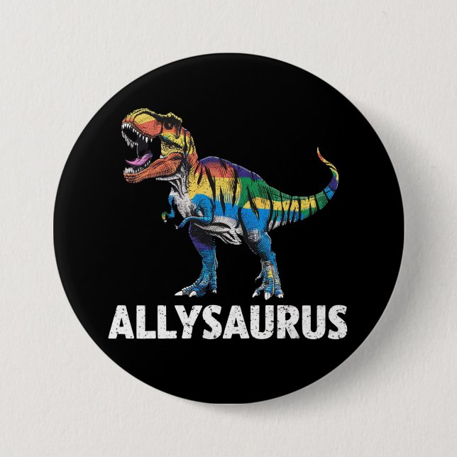 Allysaurus LGBT Dinosaur Rainbow Flag Ally LGBT  3 Inch Round Button (Front)